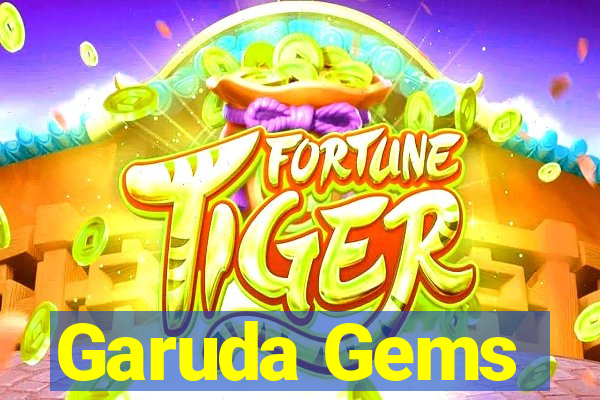 Garuda Gems